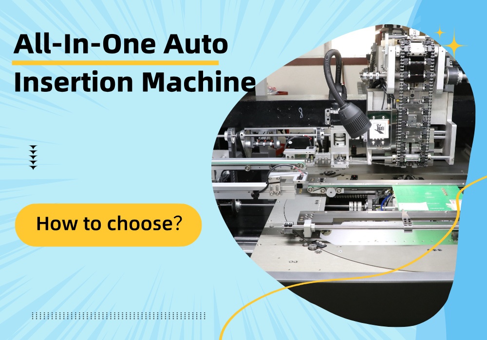 All-In-One Auto Insertion Machine آلة الإدراج التلقائي الكل في واحد