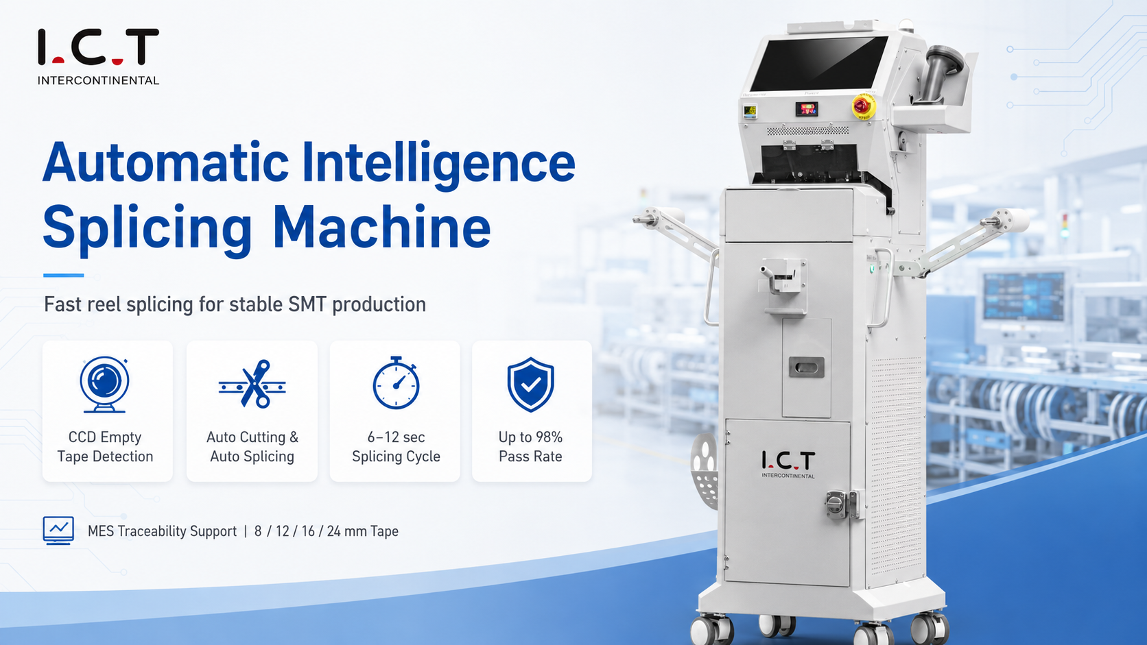 I.C.T Automatic Splicing Machine آلة الربط التلقائي لتكنولوجيا المعلومات والاتصالات